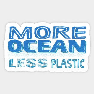 More Ocean Less Plastic Sticker